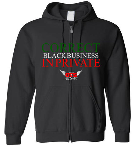 Correct Black Business In Private (Hoodie)